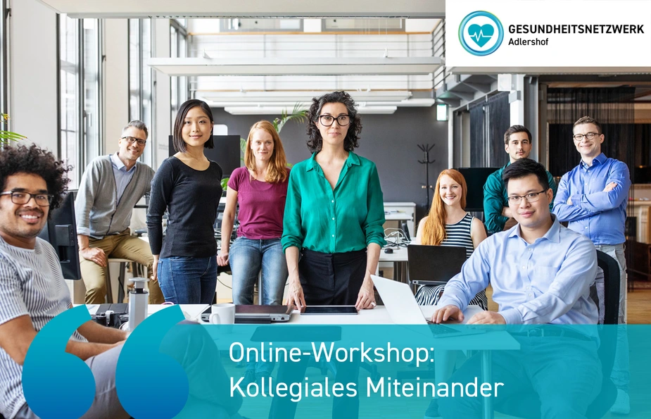 Team von 9 Personen in einem großen Büro, Logo: Gesundheitsnetzwerk Adlershof, Text: Online-Workshop: Kollegiales Miteinander