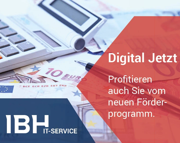 Digital Jetzt. Bild: IBH IT-Service GmbH