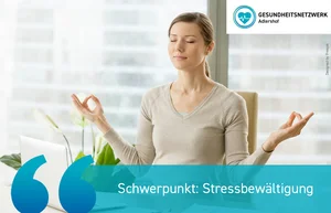 Frau am Schreibtisch beim Meditieren. Logo: Gesundheitsnetzwerk Adlershof. Text: Online-Vortrag: Stressbewältigung
